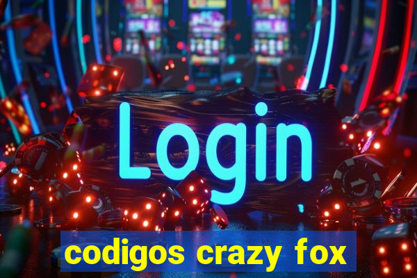 codigos crazy fox